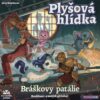 Plyšová hlídka: Bráškovy patálie – rozšíření